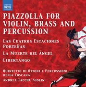 Piazzolla For Violin, Brass And Percussion cover image