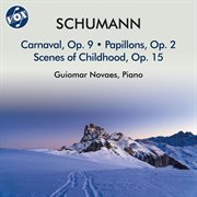 Schumann : Carnaval, Papillons & Scenes Of Childhood cover image