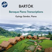 Bartók : Baroque Piano Transcriptions cover image