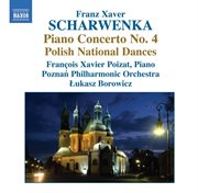Scharwenka : Piano Concerto No. 4. Polish Dances. Mataswintha cover image