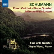 Schumann : Piano Quintet. Piano Quartet. Märchenerzählungen cover image