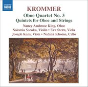 Krommer : Oboe Quartet No. 3 / Oboe Quintets Nos. 1. 2 cover image