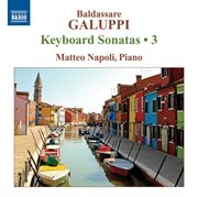 Galuppi : Keyboard Sonatas, Vol. 3 cover image