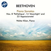 Beethoven: Piano Sonatas Nos. 8, 14 & 23 : Piano Sonatas Nos. 8, 14 & 23 cover image