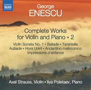Enescu : Complete Works For Violin & Piano, Vol. 2 cover image