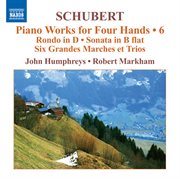 Schubert : Piano Works For Four Hands, Vol. 6 cover image