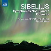 Sibelius : Symphonies Nos. 6 & 7. Finlandia cover image