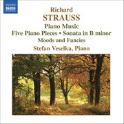 Strauss, R : Piano Sonata / 5 Piano Pieces / Stimmungsbilder cover image