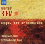 Rihm : Complete Works For Violin & Piano cover image