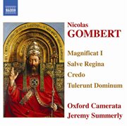 Gombert : Magnificat I / Salve Regina / Credo / Tulerunt Dominum cover image