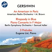 Gershwin: Rhapsody In Blue, An American In Paris & Other Works cover image