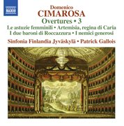 Cimarosa : Overtures, Vol. 3 cover image