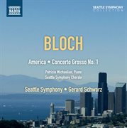 Bloch : America. Concerto Grosso No. 1 cover image