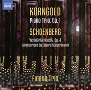 Korngold : Piano Trio. Schoenberg. Verklärte Nacht cover image