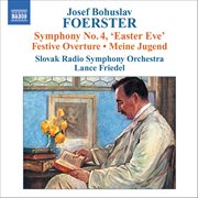 Foerster : Symphony No. 4 / Festival Overture / My Youth cover image