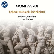 Monterverdi: Scherzi Musicali (Highlights) cover image