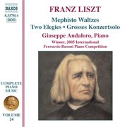 Liszt Complete Piano Music, Vol. 24 : Mephisto Waltzes, 2 Elegies & Grosso Konzertsolo cover image