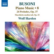 Busoni : Piano Music, Vol. 8 cover image