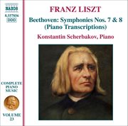 Liszt Complete Piano Music, Vol. 23 : Beethoven Symphonies Nos. 7 & 8 (transcriptions) cover image