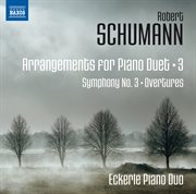 Schumann : Arrangements For Piano Duet, Vol. 3 cover image