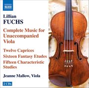 Fuchs, L. : Complete Music For Unaccompanied Viola cover image