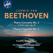 Beethoven : Piano Concertos Nos. 2 & 3 cover image