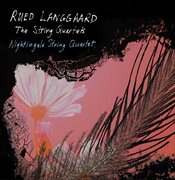 Langgaard : Works For String Quartet cover image