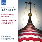 Taneyev : Complete String Quartets, Vol. 3 cover image