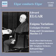 Elgar Conducts Elgar : Enigma Variations, Cockaigne Overture & Pomp & Circumstance cover image