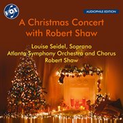 A Christmas Concert With Robert Shaw (remastered 2023) cover image