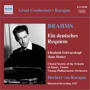 Brahms, J. : Deutsches Requiem (ein) (schwarzkopf, Hotter, Karajan) (1947) cover image