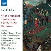 Grieg : Olav Trygvason, Landkjenning, Sigurd Jorsalfar & Resignation cover image