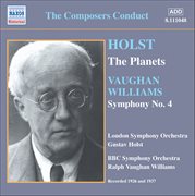 Holst : Planets (the) (holst) / Vaughan Williams. Symphony No. 4 (vaughan Williams) (1926, 1937) cover image