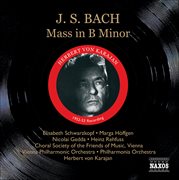 Bach, J.s. : Mass In B Minor, Bwv 232 (schwarzkopf, Gedda, Karajan) (1952. 1953) cover image