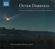 Outer Darkness : Musical Lighthouses By Langgaard & Nielsen cover image