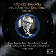 Segovia, Andres : 1950s American Recordings, Vol. 1 cover image