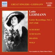 Lehmann, Lotte : Lieder Recordings, Vol. 2 (1937-1940) cover image