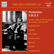 Gigli, Beniamino : Gigli Edition, Vol. 14. London, Milan And Rio De Janeiro Recordings (1949, 1951) cover image
