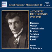Moiseiwitsch, Benno : Acoustic Recordings 1916-1925 cover image
