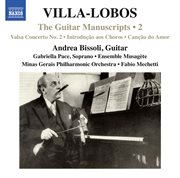 Villa-Lobos : The Guitar Manuscripts, Vol. 2 cover image