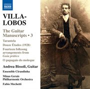 Villa-Lobos : The Guitar Manuscripts, Vol. 3 cover image