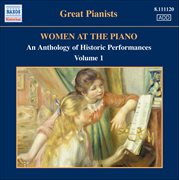 Women At The Piano : An Anthology Of Historic Performances, Vol. 1 (1926-1952) cover image