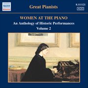 Women At The Piano : An Anthology Of Historic Performances, Vol. 2 (1926-1950) cover image