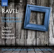 Ravel : Orchestral Works, Vol. 3 – Orchestrations cover image