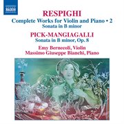 Respighi & Pick-Mangiagalli : Works For Violin & Piano cover image
