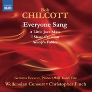 Chilcott : Everyone Sang. A Little Jazz Mass cover image
