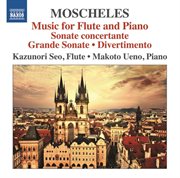 Moscheles : Music For Flute & Piano cover image