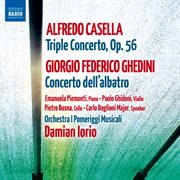 A. Casella : Triple Concerto, Op. 56. G.f. Ghedini. Concerto Dell'albatro cover image
