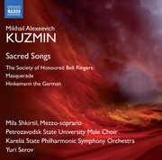 Kuzmin : Sacred Songs & Incidental Music cover image