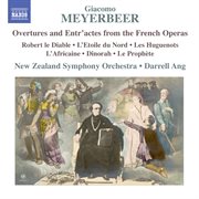Meyerbeer : Overtures & Entr'actes From The French Operas cover image